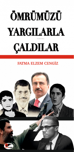 Ömrümüzü Yargılarla Çaldılar