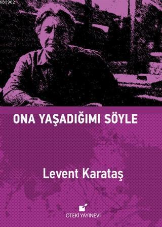 Ona Yaşadığımı Söyle - Ciltli