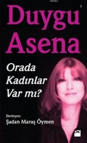 Orada Kadınlar Var mı?