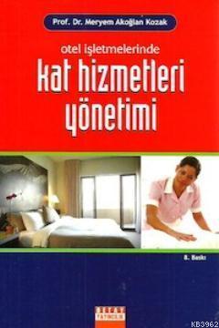 Otel İşletmelerinde Kat Hizmetleri Yönetimi