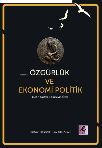 Özgürlük Ve Ekonomi Politik