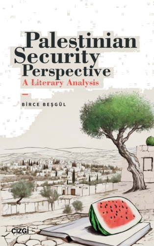 Palestinian Security Perspective A Literary Analysis