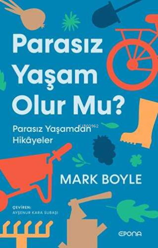 Parasız Yaşam Olur Mu?;Parasız Yaşamdan Hikayeler