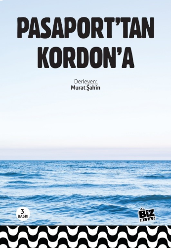 Pasaport’tan Kordon’a