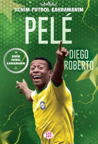 Pele – Benim Futbol Kahramanım