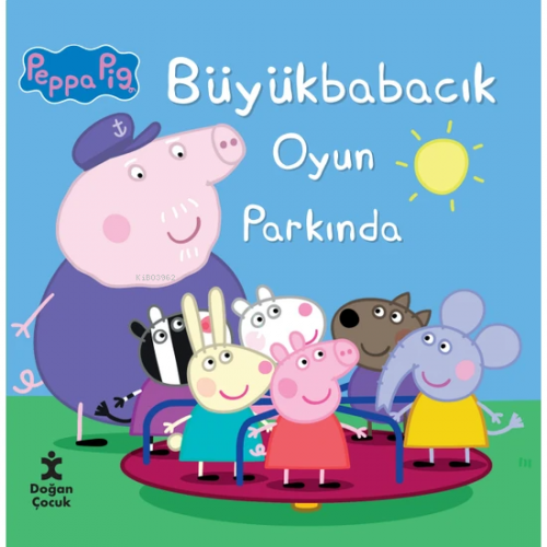 Peppa Pıg Büyük Babacık Oyun Parkında