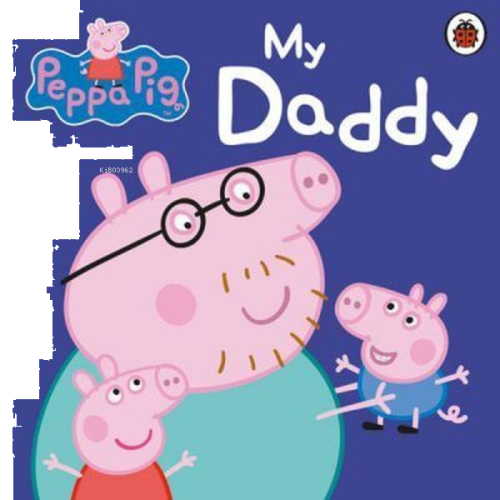 Peppa Pig: My Daddy 