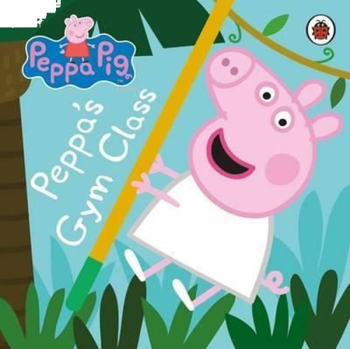 Peppa Pig: Peppa's Gym Class