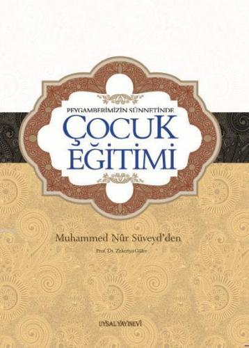 Peygamberimizin Sünnetinde Çocuk Eğitimi