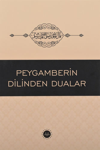 Peygamberin Dilinden Dualar