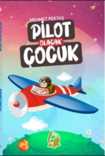 Pilot Olacak Çocuk