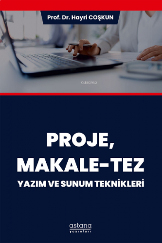 Proje, Makale-Tez Yazım ve Sunum Teknikleri