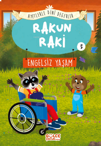 Rakun Raki - Ayetlerle Dini Değerler 5;Engelsiz Yaşam