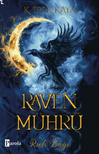 Raven Mührü ;Ruh Bağı