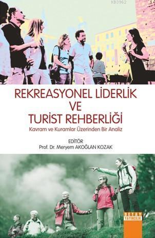 Rekreasyonel Liderlik ve Turist Rehberliği