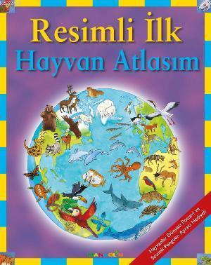 Resimli İlk Hayvan Atlasım