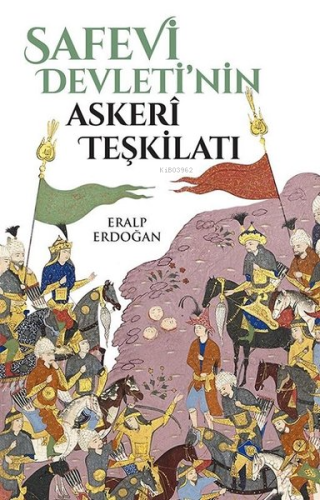 Safevi Devleti'nin Askerî Teşkilatı