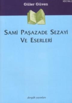 Sami Paşazade Sezayi ve Eserleri