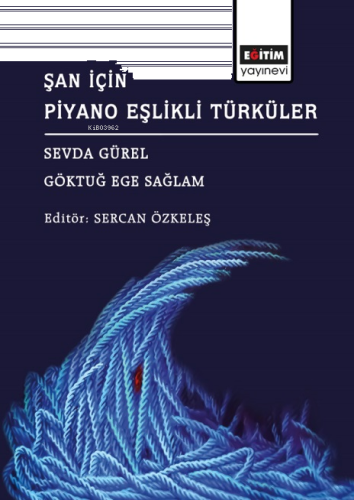 Şan İçin Piyano Eşlikli Türküler