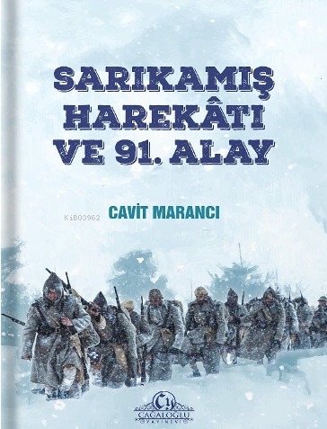 Sarıkamış Harekatı ve 91. Alay