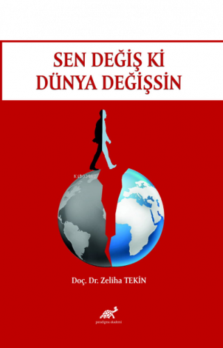 Sen Değiş Ki Dünya Değişsin