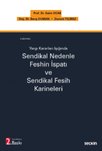 Sendikal Nedenle Feshin İspatı ve Sendikal Fesih Karineleri