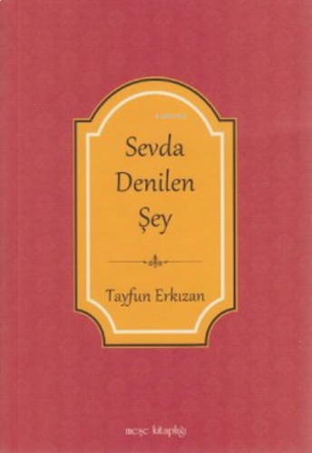 Sevda Denilen Şey