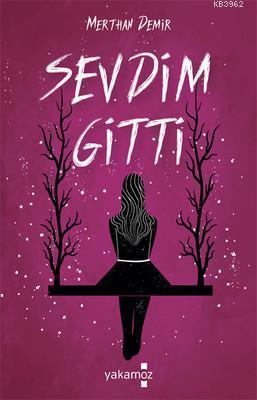 Sevdim Gitti