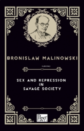 Sex and Repression in Savage Society