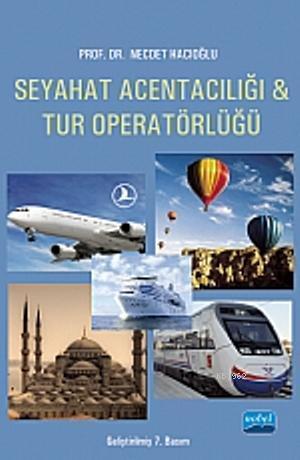 Seyahat Acentacılığı ve Tur Operatörlüğü