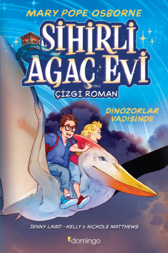 Sihirli Ağaç Evi -Çizgi Roman-1;Dinozorlar Vadisinde