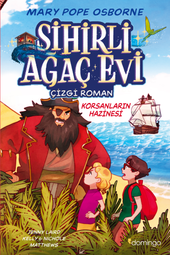 Sihirli Ağaç Evi -Çizgi Roman- 4: Korsanların Hazinesi