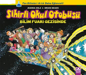 Sihirli Okul Otobüsü: Bilim Fuarı Gezisinde