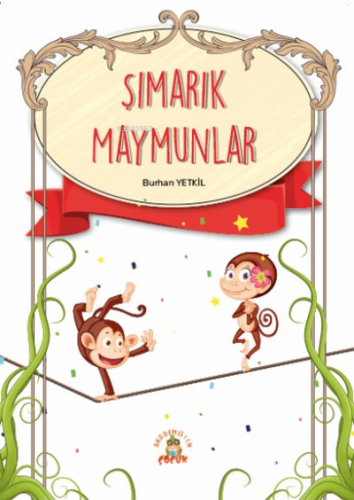 Şımarık Maymunlar