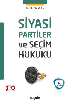 Siyasi Partiler ve Seçim Hukuku