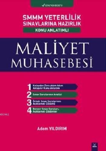 SMMM Yeterlilik Sınavlarına Hazırlık Konu Anlatımlı Maliyet Muhasebesi