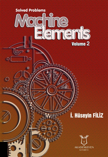 Solved Problems Machine Elements Volume 2