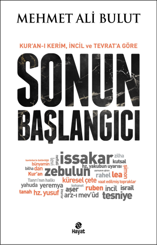 Sonun Başlangıcı;Kur'an-ı Kerim, İncil ve Tevrat'a Göre