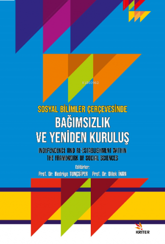 Sosyal Bilimler Çerçevesinde Bağımsızlık ve Yeniden Kuruluş