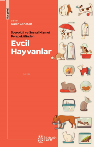 Sosyoloji ve Sosyal Hizmet Perspektifinden Evcil Hayvanlar