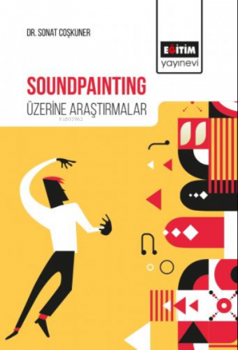 Soundpainting Üzerine Araştırmalar