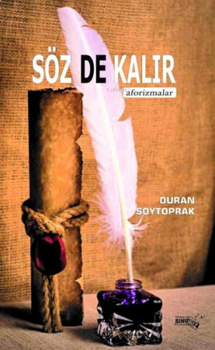 Söz De Kalır;Aforizmalar