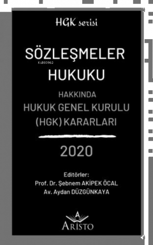 Sözleşmeler Hukuku Hakkında Hukuk Genel Kurulu Kararları 2020