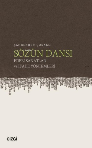 Sözün Dansı - Edebi Sanatlar ve İfade Yöntemleri