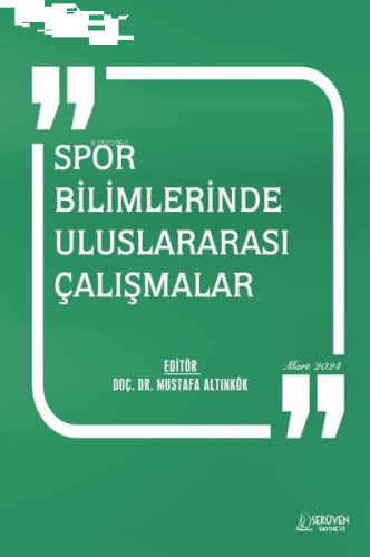 Spor Bilimlerinde Uluslararası Çalışmalar Mart 2024