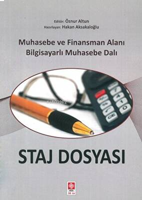 Staj Dosyası Muhasebe ve Finansman Alanı Bilgisayarlı Muhasebe Dalı