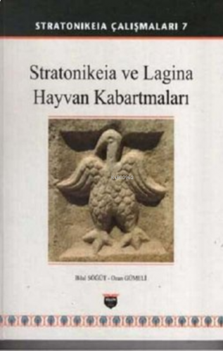 Stratonikeia ve Lagina Hayvan Kabartmaları (Ciltli)