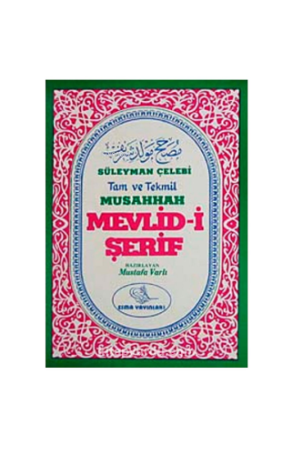 Tam ve Tekmil Musahhah Mevlid-i Şerif (Eski ve Yeni)