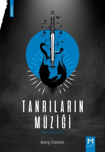 Tanrıların Müziği ;İkinci Bölüm