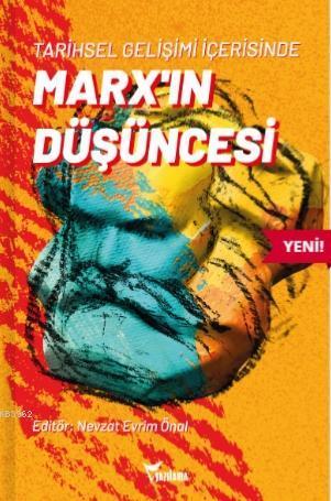 Tarihsel Gelişimi İçerisinde Marx'ın Düşüncesi